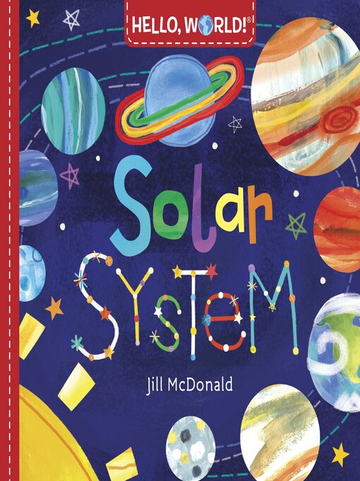 Title details for Hello, World! Solar System by Jill McDonald - Wait list